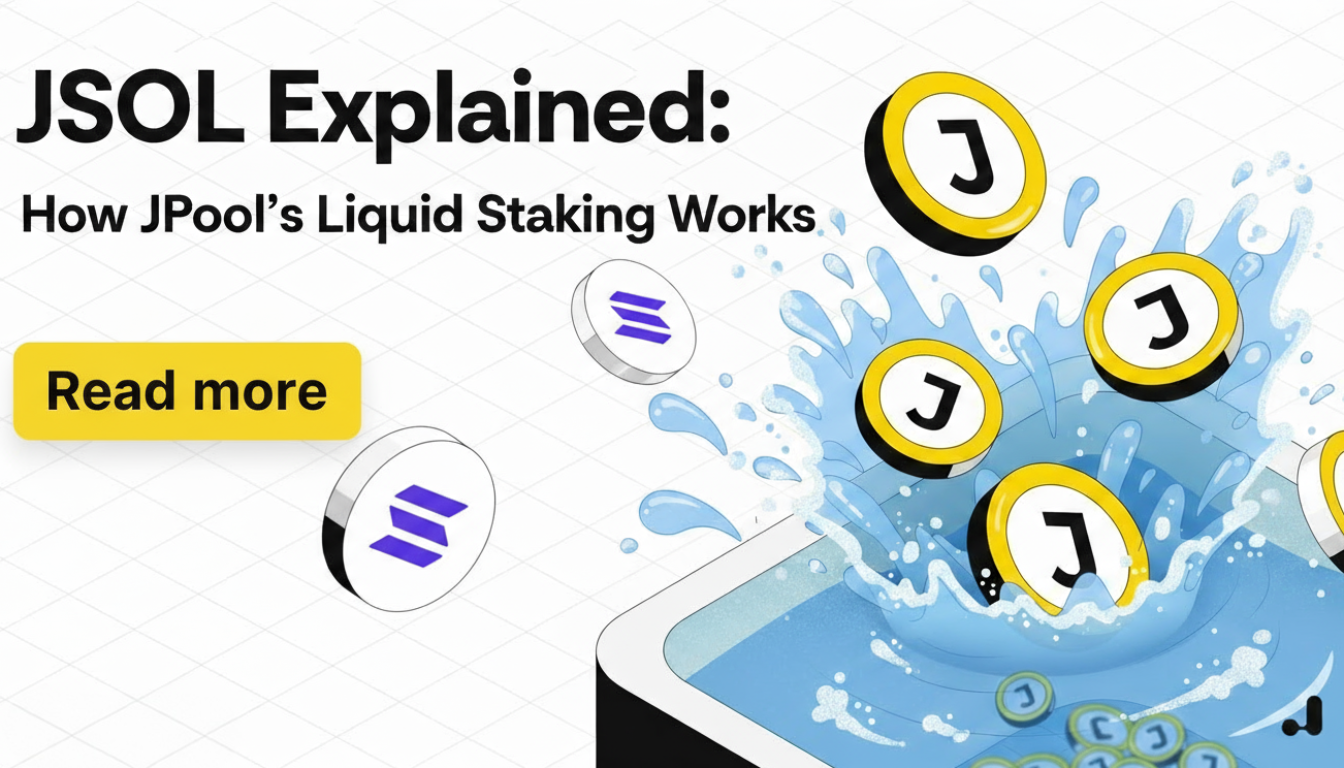JSOL Explained: How JPool’s Liquid Staking Token Works (and Why It Matters)